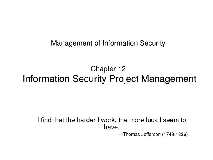 management of information security chapter 12 information security project management n.