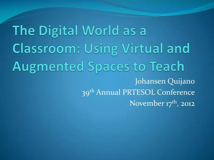 the digital world as a classroom using virtual and augmented spaces to teach n.