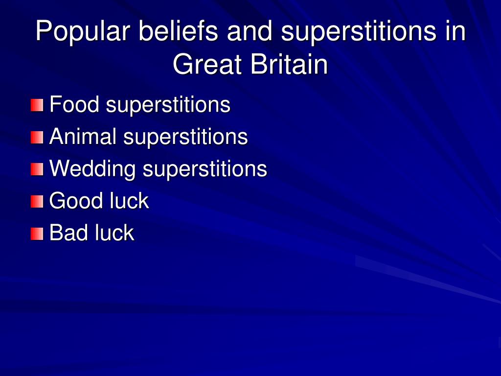 Kinds of superstitions. Superstition in Russia and great Britain. Superstitions in great Britain. Superstitious belief. Russian Superstitions на английском.