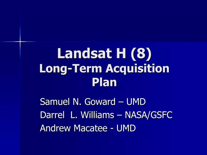 landsat h 8 long term acquisition plan n.