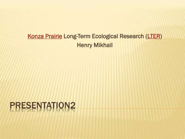 konza prairie long term ecological research lter henry mikhail n.