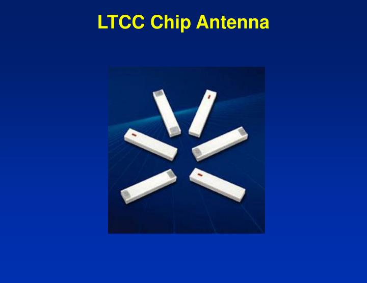 PPT LTCC Chip Antennas How to maximize performance Johanson