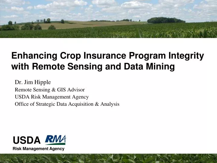 PPT Enhancing Crop Insurance Program Integrity with Remote Sensing