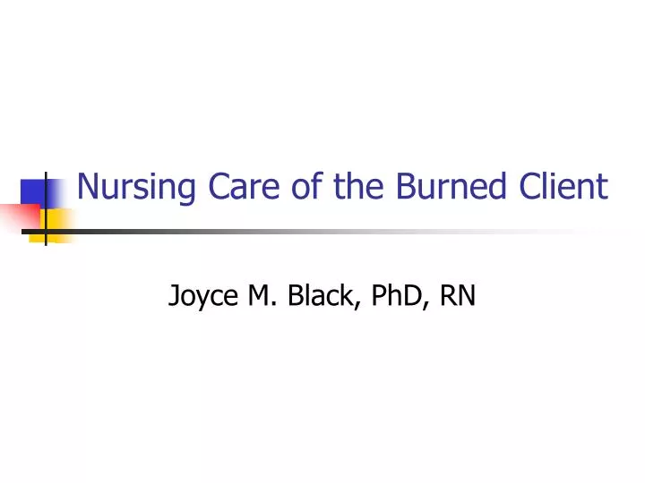 nursing care of the burned client n.