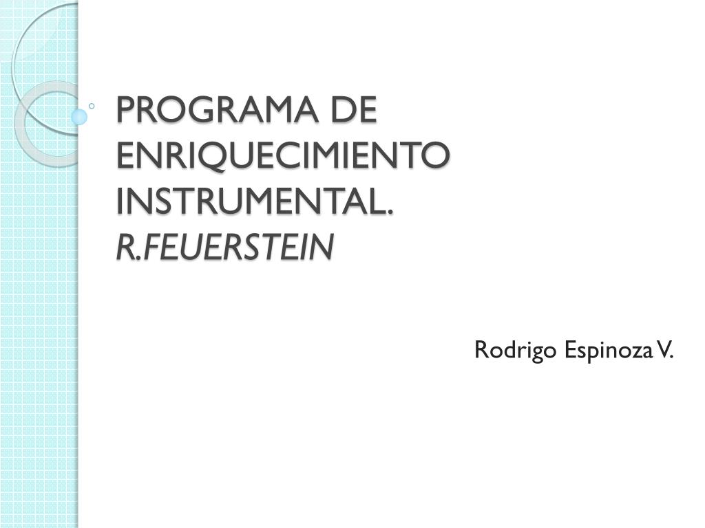 PPT - PROGRAMA DE ENRIQUECIMIENTO INSTRUMENTAL. R.FEUERSTEIN PowerPoint  Presentation - ID:6135562