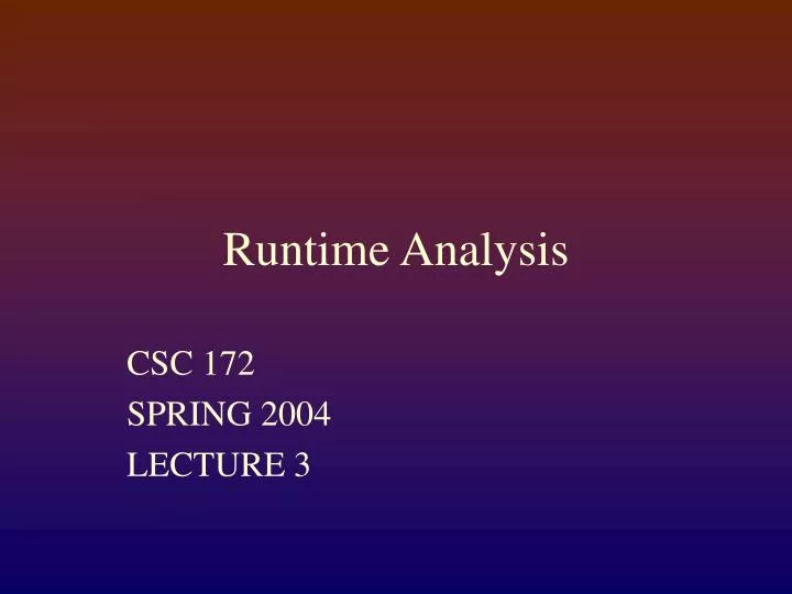 PPT - Runtime Analysis PowerPoint Presentation, free download - ID:6136144