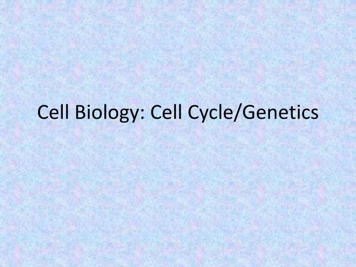 cell biology cell cycle genetics n.