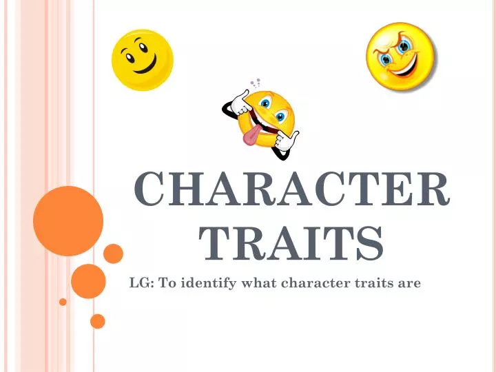 PPT - CHARACTER TRAITS PowerPoint Presentation, free download - ID:6137127