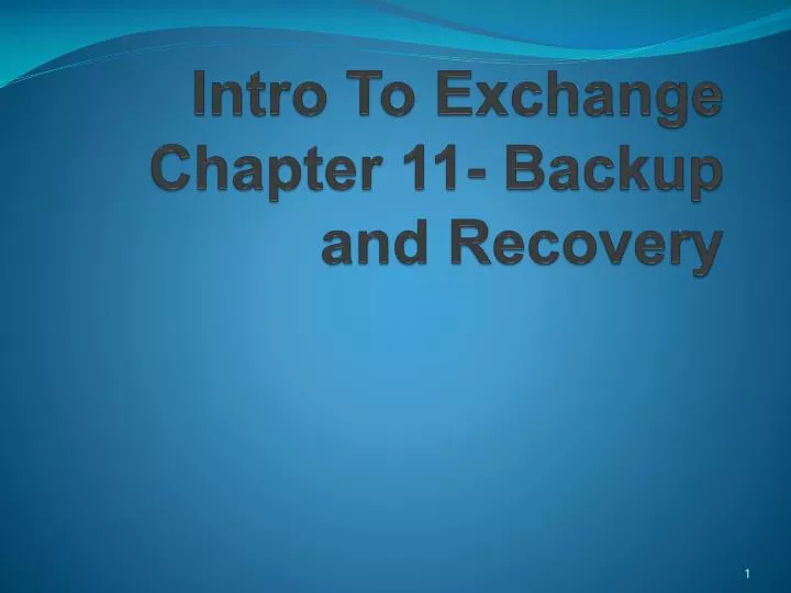 intro to exchange chapter 11 backup and recovery n.