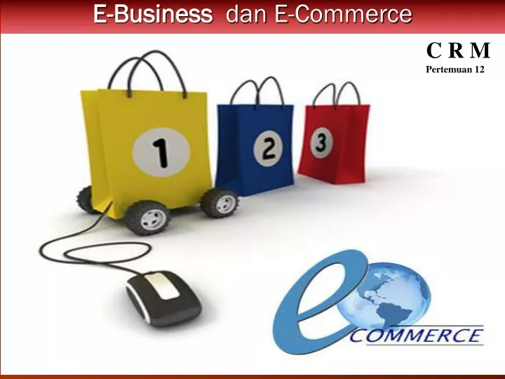 perkembangan e commerce dan e business peluang dan permasalahan n.