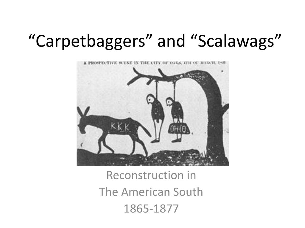 ppt-carpetbaggers-and-scalawags-powerpoint-presentation-free-download-id-6138295