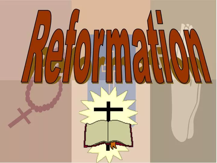 PPT - Reformation PowerPoint Presentation, free download - ID:6141020