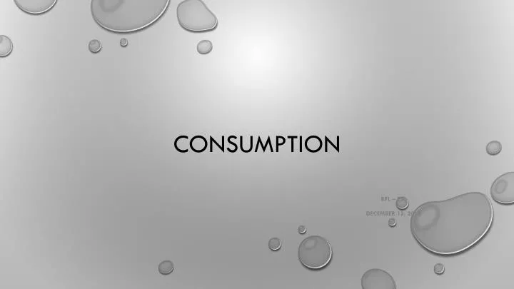 consumption n.
