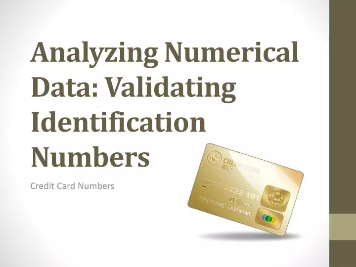 PPT Analyzing Numerical Data Validating Identification Numbers PowerPoint Presentation ID 