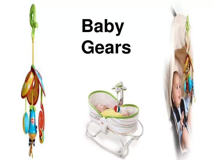 baby gears