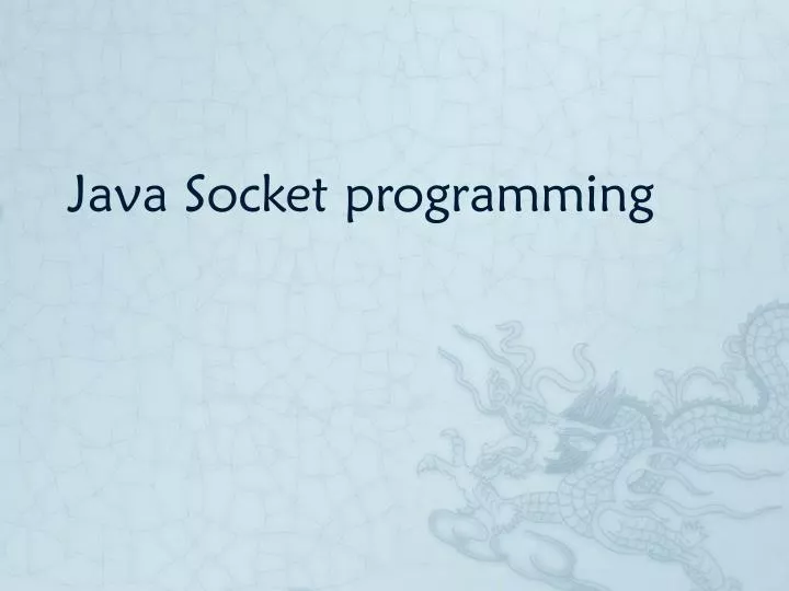 PPT - Java Socket programming PowerPoint Presentation, free download ...