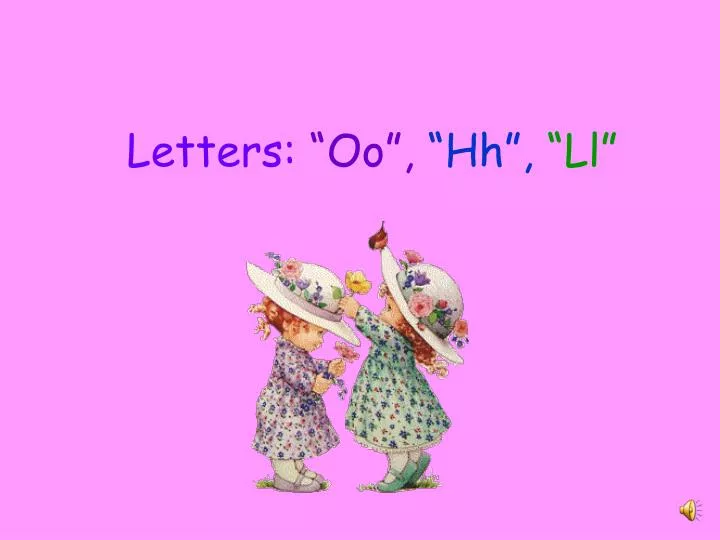 letters oo hh ll n.