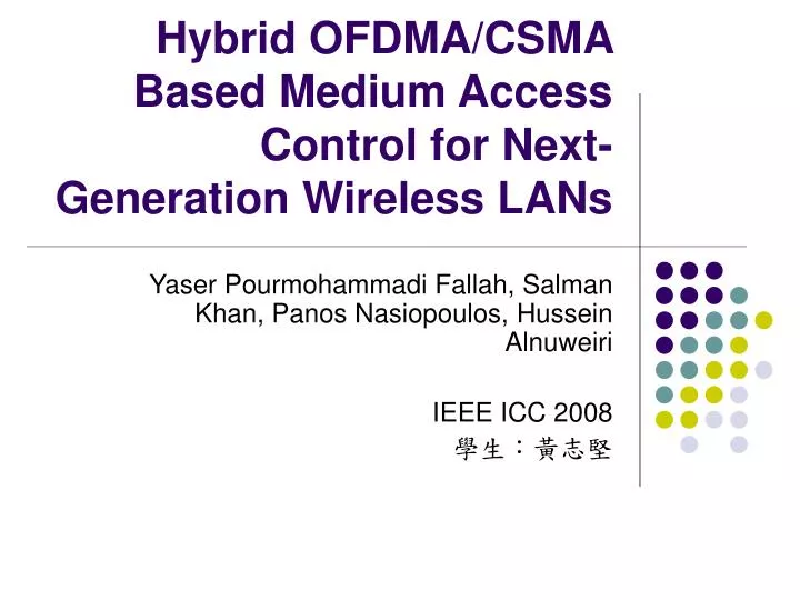 hybrid ofdma csma based medium access control for next generation wireless lans n.