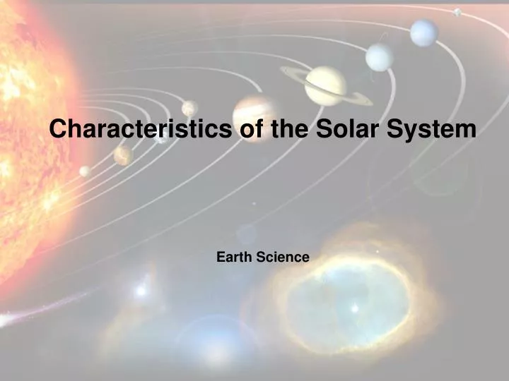 Ppt Characteristics Of The Solar System Powerpoint
