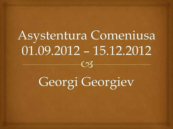 asystentura comeniusa 01 09 2012 15 12 2012 georgi georgiev n.