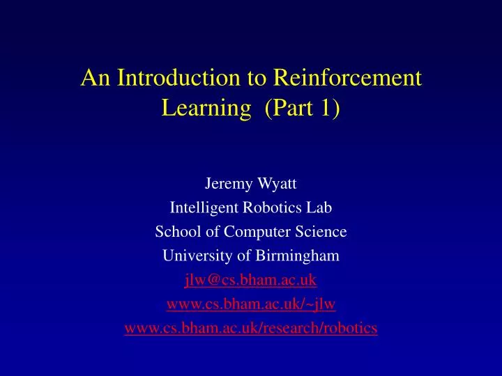 PPT - An Introduction to Reinforcement Learning (Part 1) PowerPoint ...