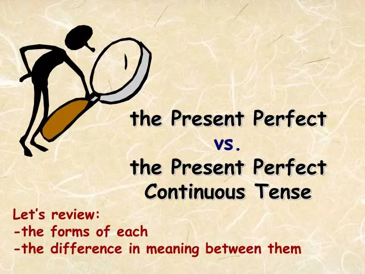 present perfect and present perfect continuous presentation