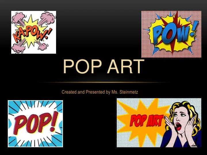 PPT - Pop Art PowerPoint Presentation, free download - ID:6161105
