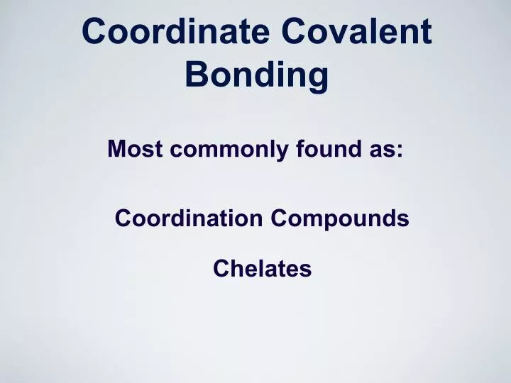 ppt coordinate covalent bonding powerpoint presentation coordinate covalent bond