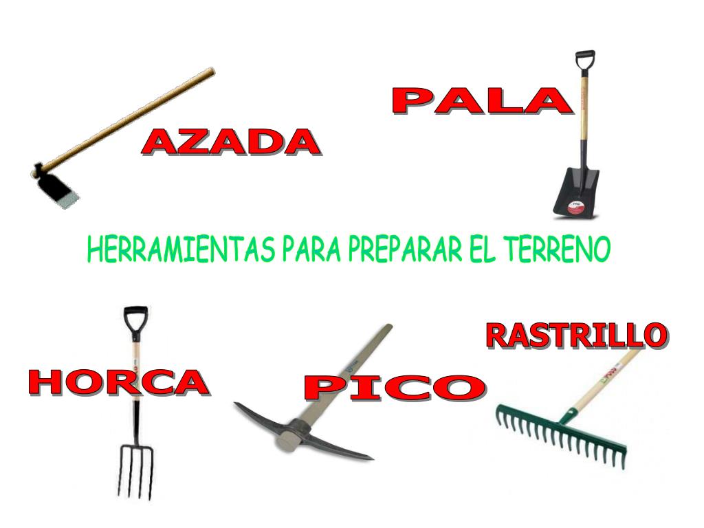 PPT - HERRAMIENTAS PARA PREPARAR EL TERRENO PowerPoint Presentation, free  download - ID:6164055
