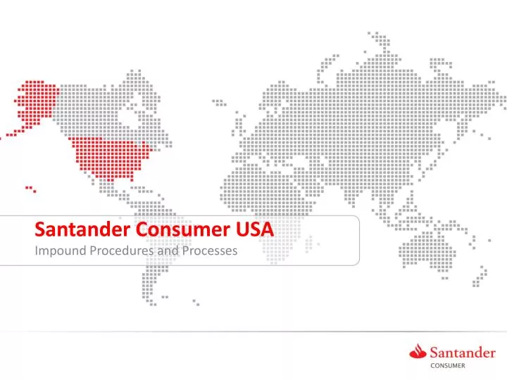 PPT Santander Consumer USA PowerPoint Presentation Free Download 