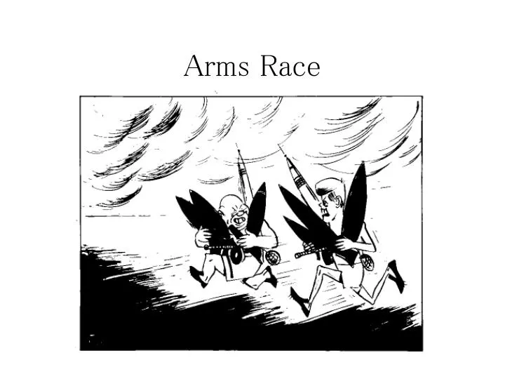 PPT Arms Race PowerPoint Presentation, free download ID6165747