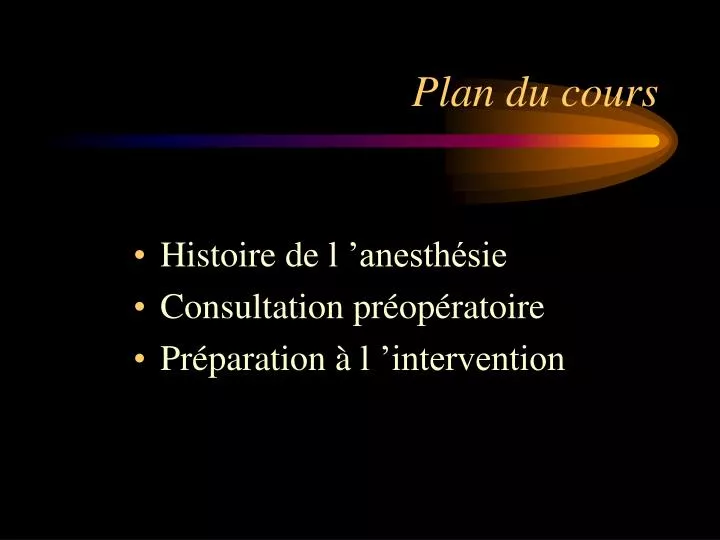 PPT - Plan du cours PowerPoint Presentation, free download - ID:6167454