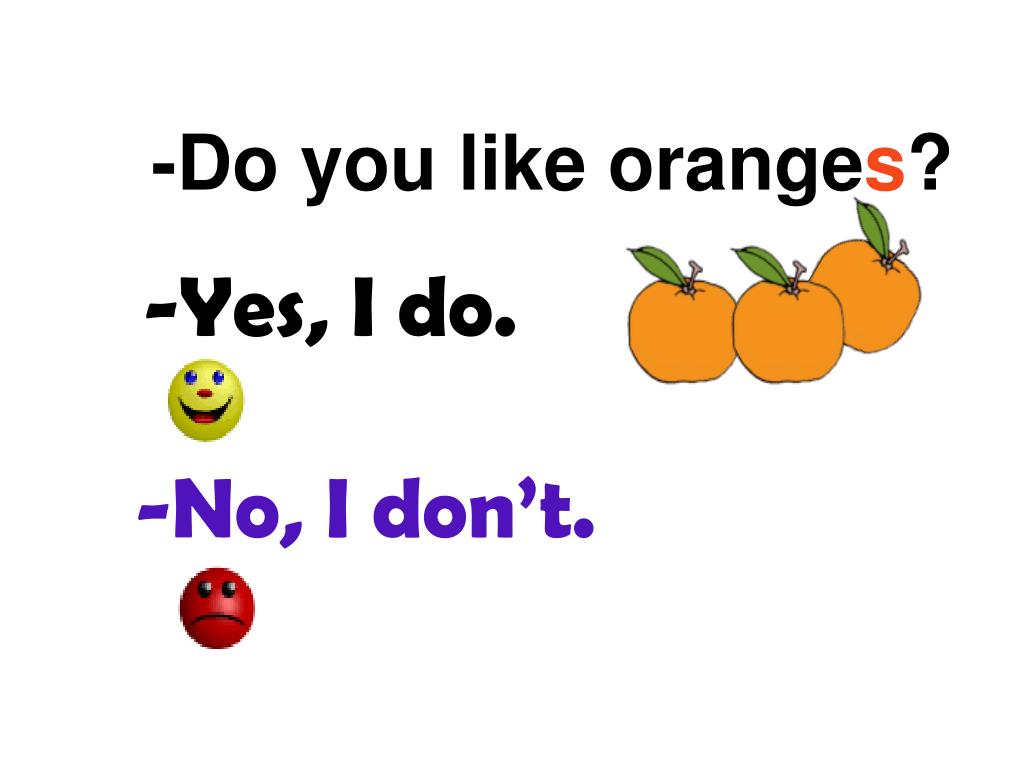 Does we like english. I like Pears i like Melons стих. I like Pears i like Melons стих 2 класс. Doesn't like Oranges. We don't like Oranges.