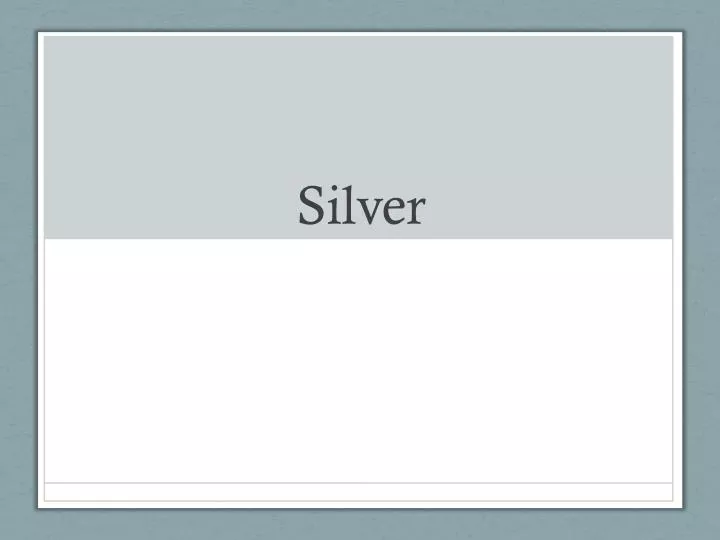 ppt silver powerpoint presentation id 6171072