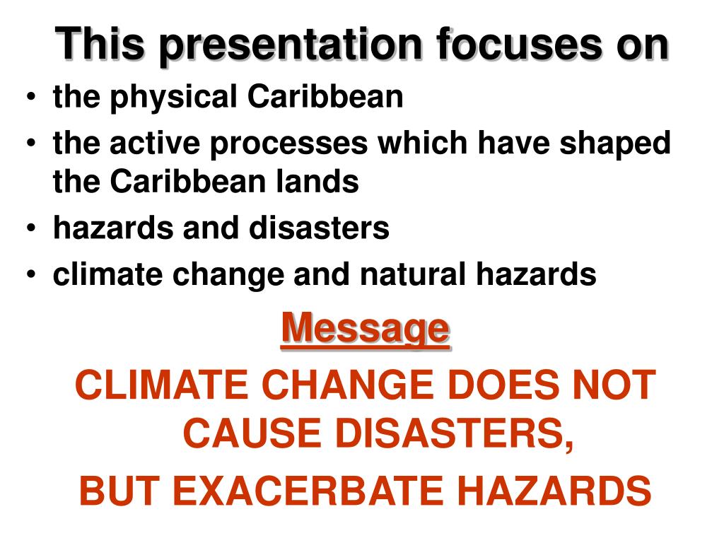 Ppt Climate Change Induced Natural Hazards In The Caribbean Powerpoint Presentation Id