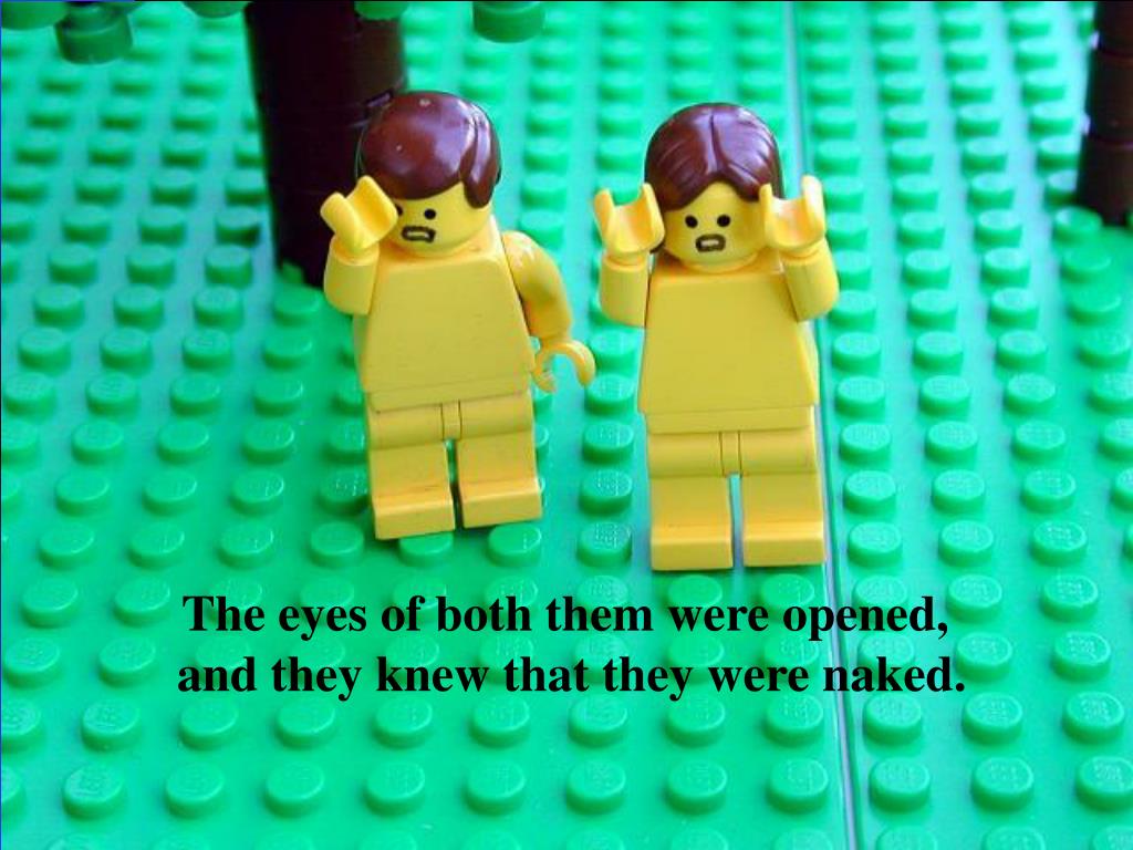 and they knew that they were naked. 