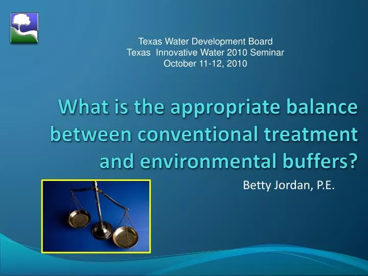 what is the appropriate balance between conventional treatment and environmental buffers n.