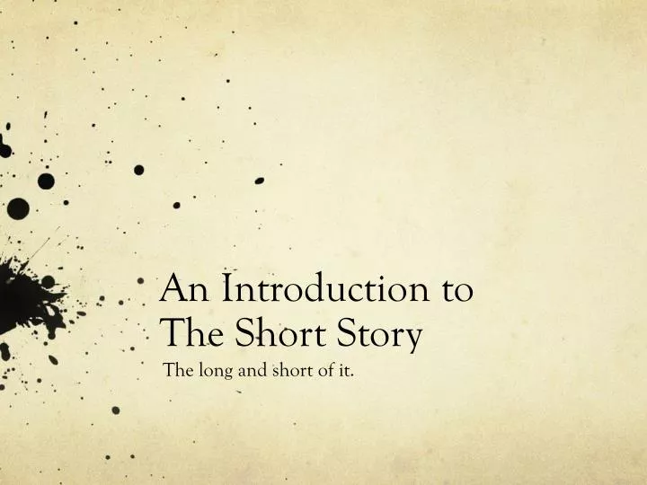 PPT An Introduction To The Short Story PowerPoint Presentation Free ppt-an-introduction-to-the-short-story-powerpoint-presentation-free
