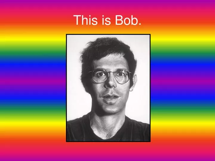 this is bob n.