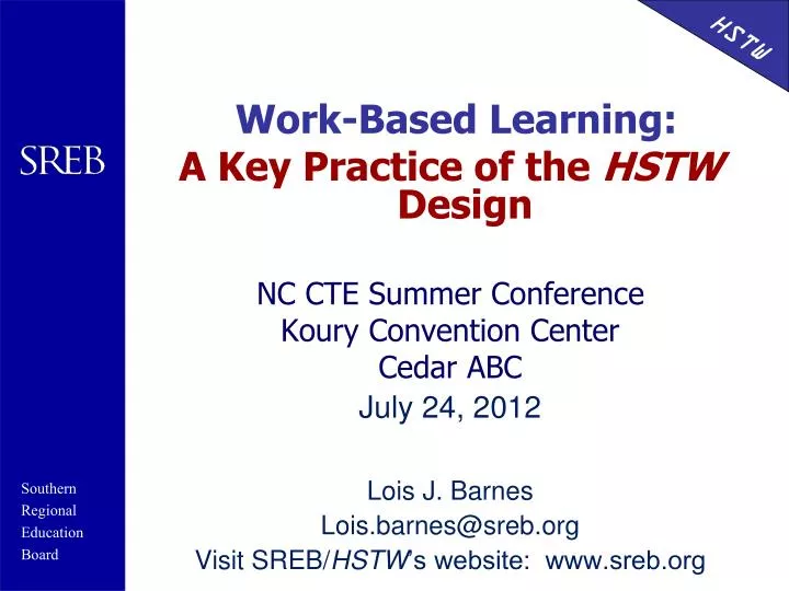 PPT WorkBased Learning A Key Practice of the HSTW Design NC CTE