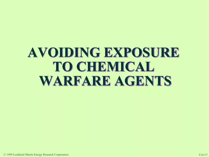 avoiding exposure to chemical warfare agents n.
