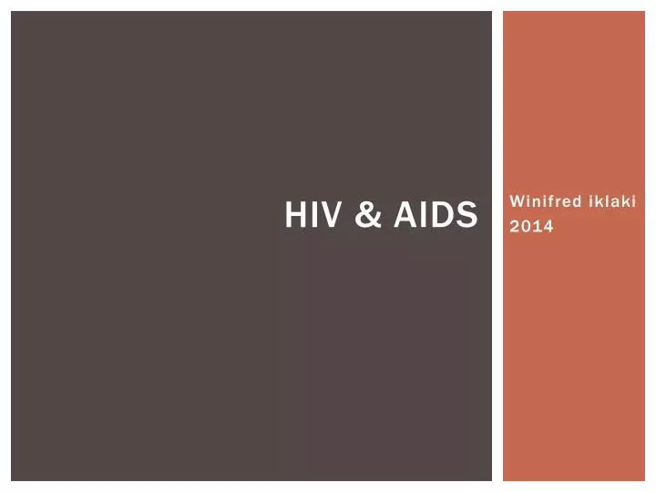 PPT - HIV & AIDS PowerPoint Presentation, free download - ID:6183937