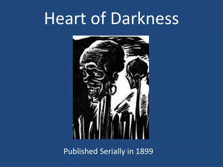 PPT - Heart of Darkness PowerPoint Presentation, free download - ID:6185472