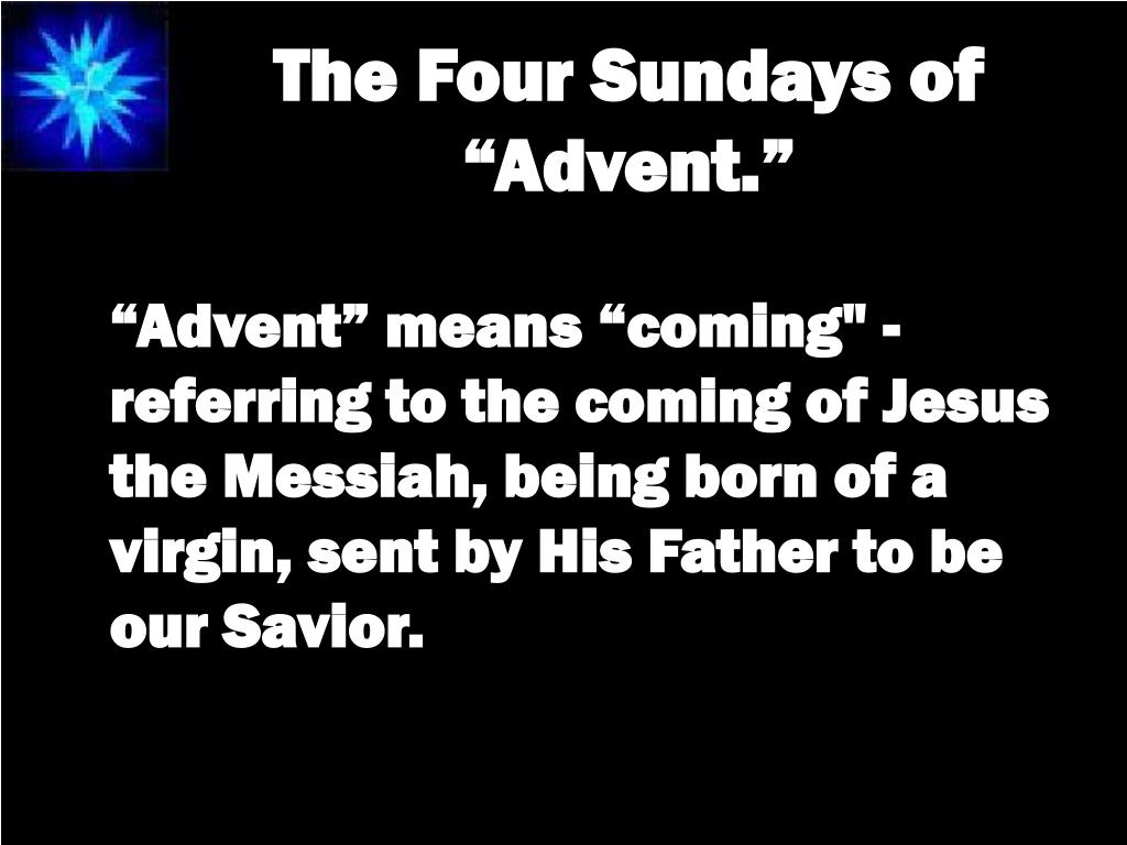 PPT The Four Sundays of “Advent.” PowerPoint Presentation, free