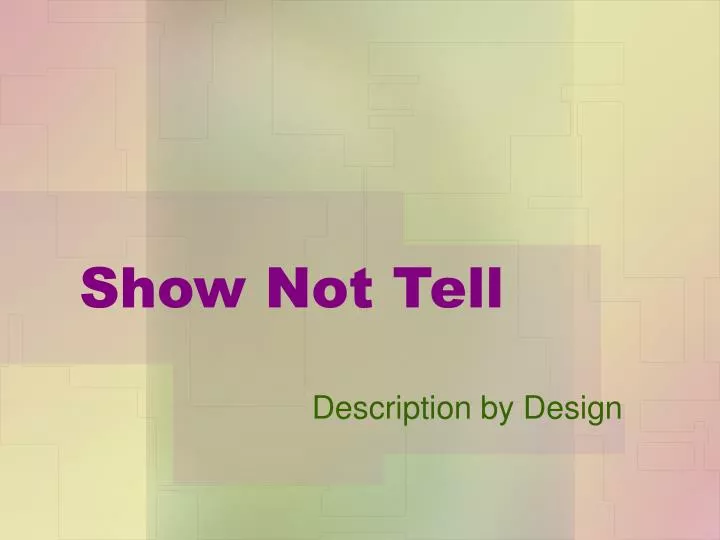 show not tell powerpoint presentation