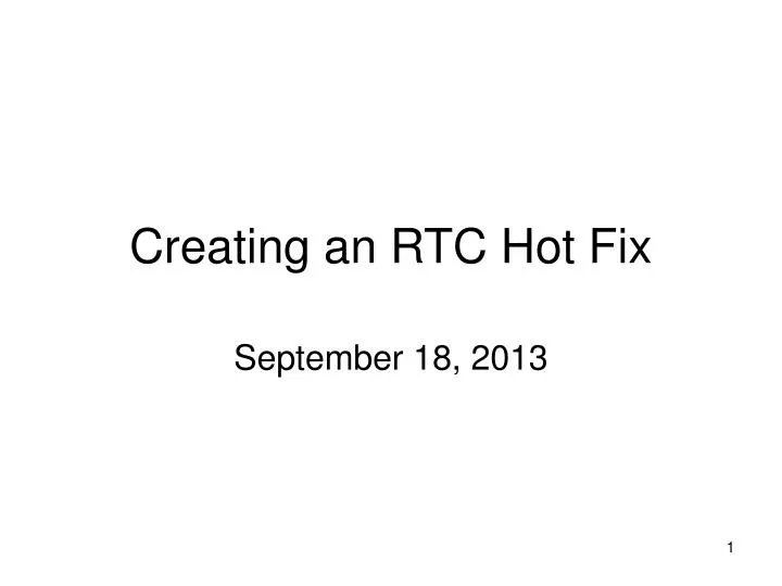 creating an rtc hot fix n.