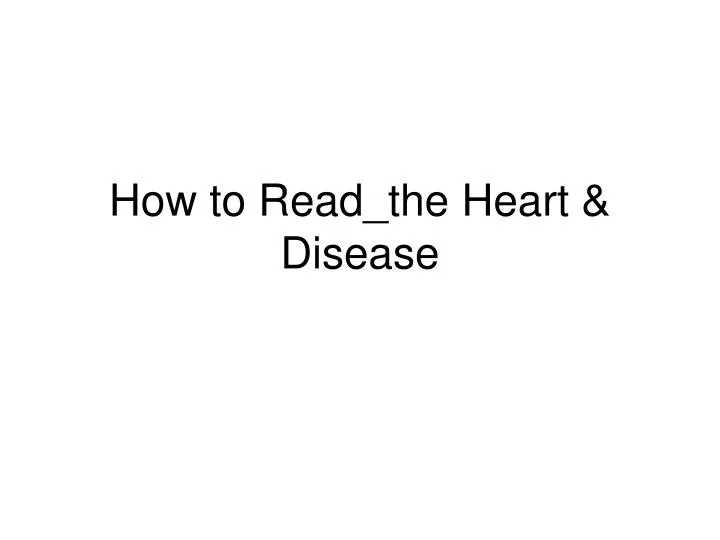 how to read the heart disease n.