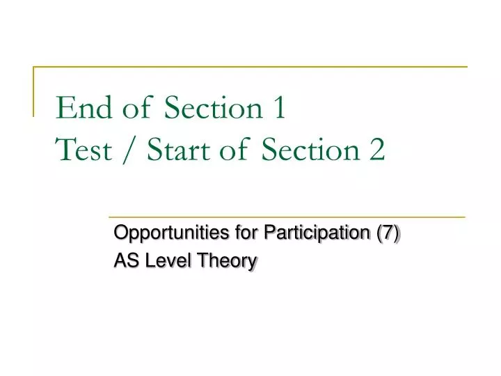 PPT - End of Section 1 Test / Start of Section 2 PowerPoint ...