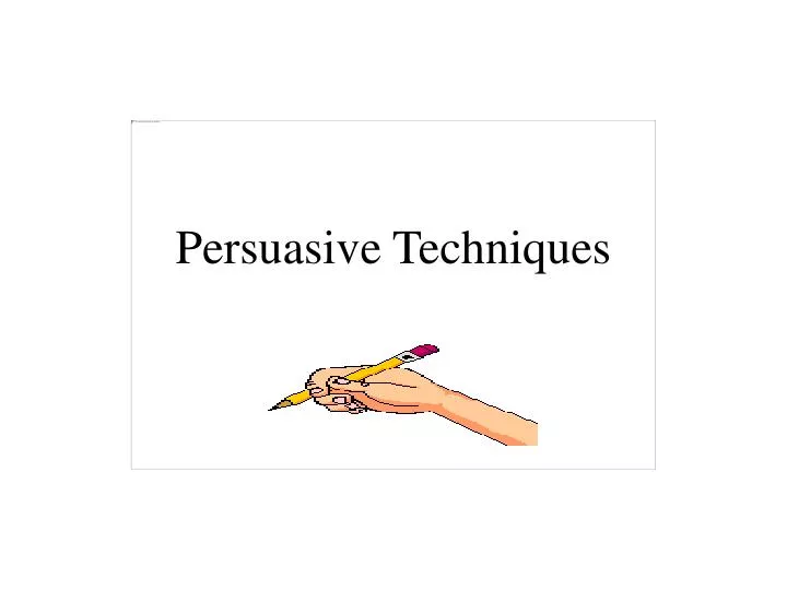 Persuasive Techniques