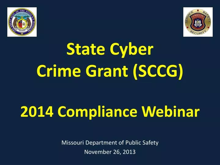 state cyber crime grant sccg 2014 compliance webinar n.